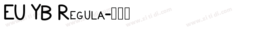 EU YB Regula字体转换